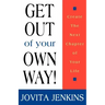 Get Out Of Your Own Way