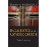 Racial Justice and the Catholic Church