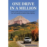 One Drive in a Million: A Mile-By-Mile Guide to Southwest Colorado's San Juan Skyway and Million Dollar Highway