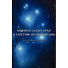 Under a Lucky Star - A Lifetime of Adventure
