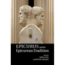 Epicurus and the Epicurean Tradition