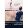 Nobody's Children: Abuse and Neglect, Foster Drift, and the Adoption Alternative