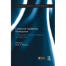 Community Leadership Development: A Compendium of Theory, Research, and Application