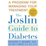The Joslin Guide to Diabetes: A Program for Managing Your Treatment