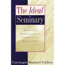 The Ideal Seminary: Pursuing Excellence in Theological Education