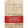 Charles Dickens and the making of A CHRISTMAS CAROL