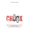 Chunk: Unthink Everything You Thought You Knew About Strategic Planning Retreats