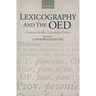Lexicography and the Oed: Pioneers in the Untrodden Forest