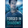 Forged in Shadows