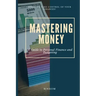 Mastering Money: A Guide to Personal Finance and Budgeting