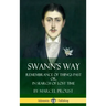 Swann's Way: Remembrance of Things Past, or In Search of Lost Time (Volume One) (Hardcover)
