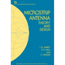 Microstrip Antenna: Theory and Design