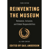 Reinventing the Museum: Relevance, Inclusion, and Global Responsibilities