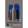 How to Survive in the City: How to Avoid Becoming a Crime Victim If You Do Become a Victim, Where to Go For Help