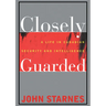 Closely Guarded: A Life in Canadian Security and Intelligence