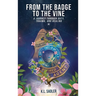 From the Badge to the Vine