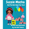 Suzzie Mocha: And The Best Book Fair Ever: And The Best Book Fair Ever