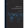 ABC's of Ultrasonics