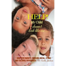 Help! My Child doesn't look like me ...: Adoptive Parents: Bridging Racial, Ethnic, And Cultural Differences