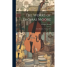 The Works of Thomas Moore: Irish Melodies. National Airs