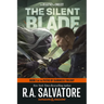 The Silent Blade: Dungeons & Dragons: Book 1 of the Paths of Darkness Trilogy