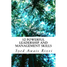 12 Powerful Leadership and Management Skills: Leadership for Productivity and Project Management