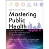 Mastering Public Health: A Postgraduate Guide to Examinations and Revalidation, Second Edition