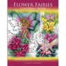 Flower Fairies: Coloring Book for Adults: Winged Guardians of Garden Flowers