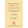 Principles and Problems of Biblical Translation: Some Reformation Controversies and Their Background