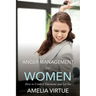 Anger Management for Women (How to Control Emotions and Let Go)