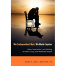 We Codependent Men - We Mute Coyotes: Hope, Inspiration, and Healing for Men Living with Addicted People