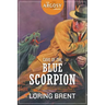 Cave of the Blue Scorpion: The Adventures of Peter the Brazen, Volume 5