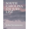 South Carolina 1731 Jury List