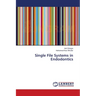 Single File Systems in Endodontics