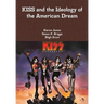 KISS and the Ideology of the American Dream