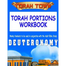 Torah Town Torah Portions Workbook DEUTERONOMY: Torah Town Torah Portions Workbook DEUTERONOMY