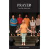 Prayer: Less Me, More God