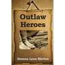 Outlaw Heroes