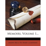 Memoirs, Volume 1...