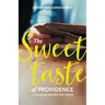 The sweet taste of providence: 74 devotional episodes from history