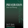 Preservation: Issues and Planning