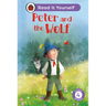 Peter and the Wolf: Read It Yourself - Level 4 Fluent Reader