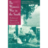 The Women's War in the South: Recollections and Reflections of the American Civil War