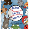 Donkey and The Farm Team