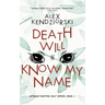 Death Will Know My Name