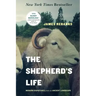 The Shepherd's Life: Modern Dispatches from an Ancient Landscape