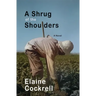 A Shrug of the Shoulders