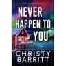 Never Happen to You: A Chilling Cold Case Suspense and Mystery