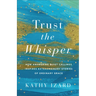 Trust the Whisper