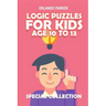 Logic Puzzles For Kids Age 10 To 13: No Four in a Row Puzzles
